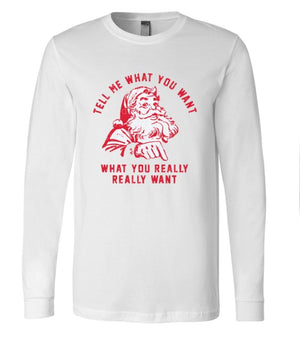 Tell Me What You Want LS Tee
