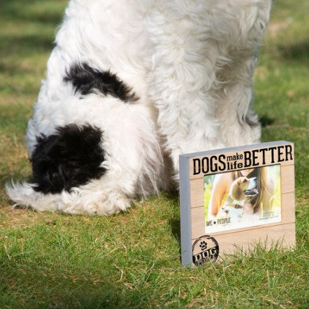 Dogs Make Life Better Frame
