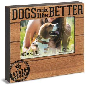 Dogs Make Life Better Frame