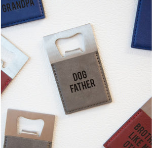 Dog Father Bottle Opener with Magnet